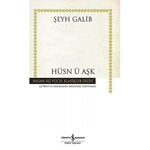 Hüsn ü Aşk - Hasan Ali Yücel Klasikleri (Ciltli)