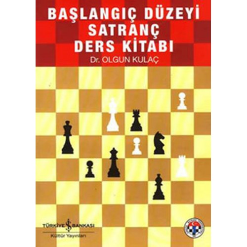 Başlangıç Düzeyi Satranç Kaynak Kitabı