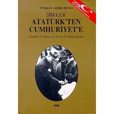 Atatürk'ten Cumhuriyet'e ŞiirlerAtatürk - 19 Mayıs - 23 Nisan - 29 Ekim Şiirleri