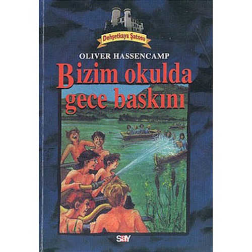 Bizim Okulda Gece Baskını (Dehşetkaya Şatosu)