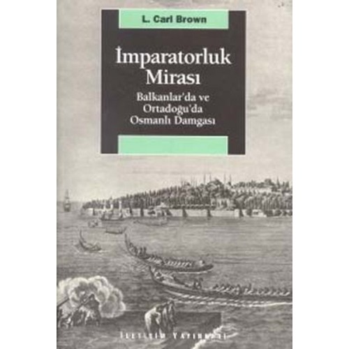 İmparatorluk Mirası Balkanlar’da ve Ortadoğu’da Osmanlı Damgası