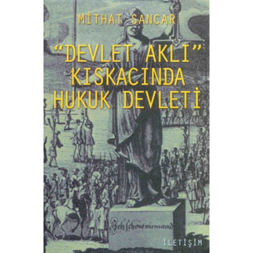 Devlet Aklı Kıskacında Hukuk Devleti