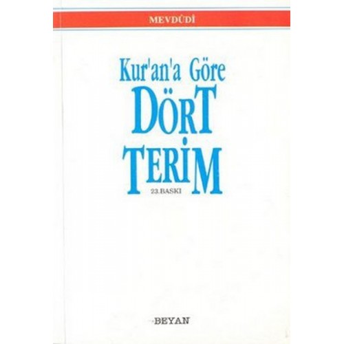 Kur’an’a Göre Dört Terim