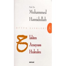 İslam Anayasa Hukuku - Bütün Eserleri 5