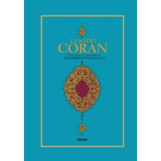 Le Saint Coran (Fransızca Kur'an-ı Kerim Meali)