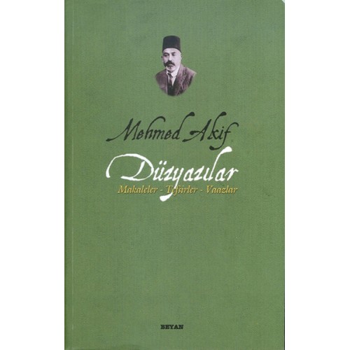 Mehmed Akif Düzyazılar Makaleler-Tefsirler-Vaazlar