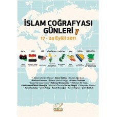 İslam Coğrafyası Günleri 1 (17-24 Eylül 2011)