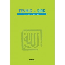 Tevhid ve Şirk (Küçük Boy)