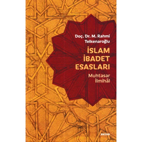 İslam İbadet Esasları - Muhtasar İlmihal