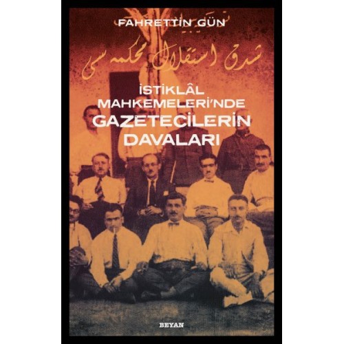 İstiklal Mahkemeleri'nde Gazetecilerin Davaları