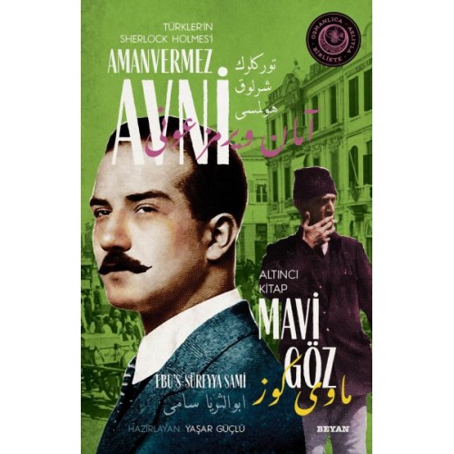 Mavi Göz - Türkler'in Sherlock Holmes'i Amanvermez Avni Altıncı Kitap