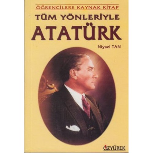 Tüm Yönleriyle Atatürk