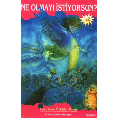 Ne Olmayı İstiyorsun?