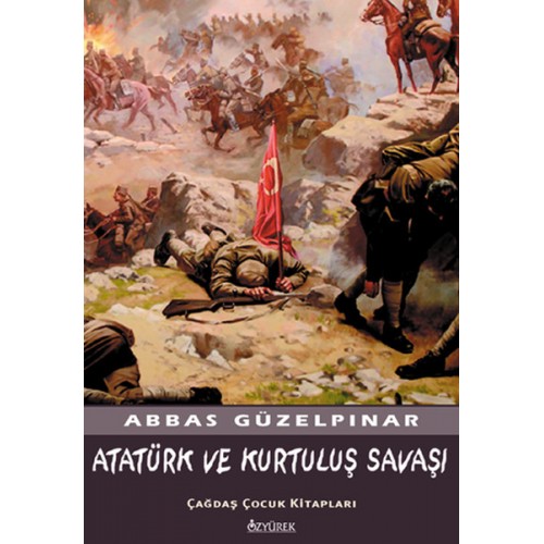 Atatürk ve Kurtuluş Savaşı