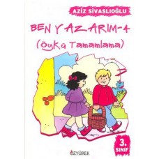 Ben Yazarım (Öykü Tamamlama) 3. Sınıf