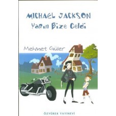 Michael Jackson Yarın Bize Geldi