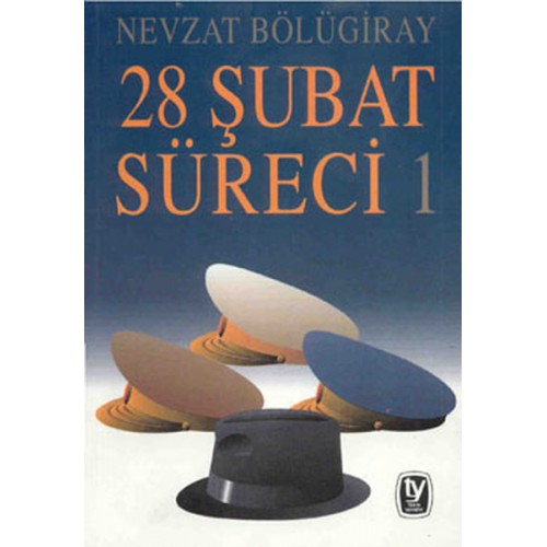 28 Şubat Süreci 1