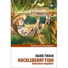 Huckleberry Finn - Kahraman Cingözler