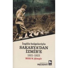 İngiliz Belgeleriyle Sakarya'dan İzmir'e (1921-1923)