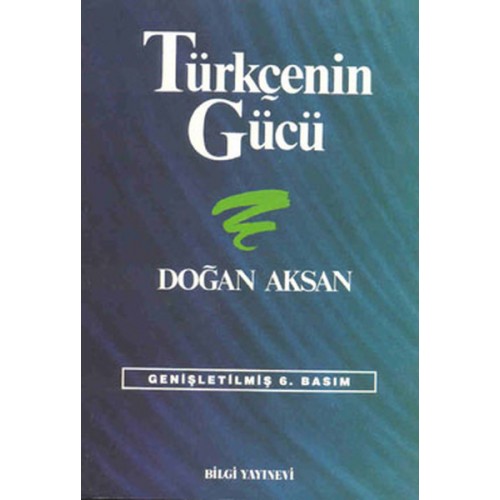 Türkçenin Gücü Türk Dilinin Zenginliklerine Tanıklar