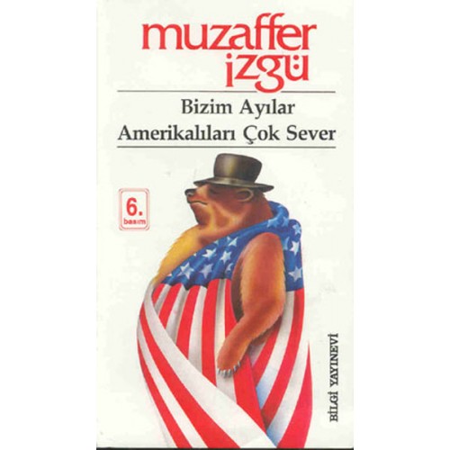 Bizim Ayılar Amerikalıları Çok Sever