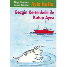 Gezgin Kertenkele ile Kutup Ayısı 2. Kitap