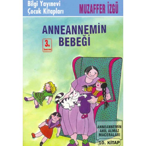 Anneannemin Bebeği Anneannemin Akıl Almaz Maceraları 10. Kitap