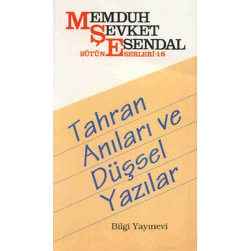 Tahran Anıları ve Düşsel Yazılar