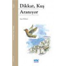 Dikkat, Kuş Aranıyor