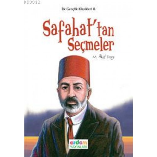 İlk Gençlik Klasikleri 8 - Safahat'tan Seçmeler