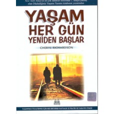 Yaşam Her Gün Yeniden Başlar