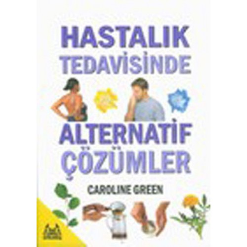 Hastalık Tedavisinde Alternatif Çözümler