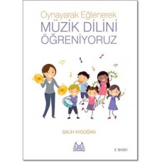 Oynayarak Eğlenerek Müzik Dilini Öğreniyoruz