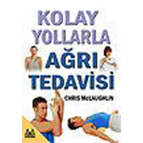 Kolay Yollarla Ağrı Tedavisi