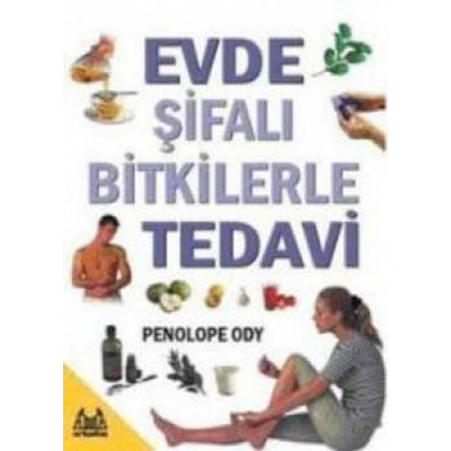 Evde Şifalı Bitkilerle Tedavi