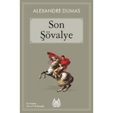 Son Şövalye (Arkadaş Çocuk Serisi)