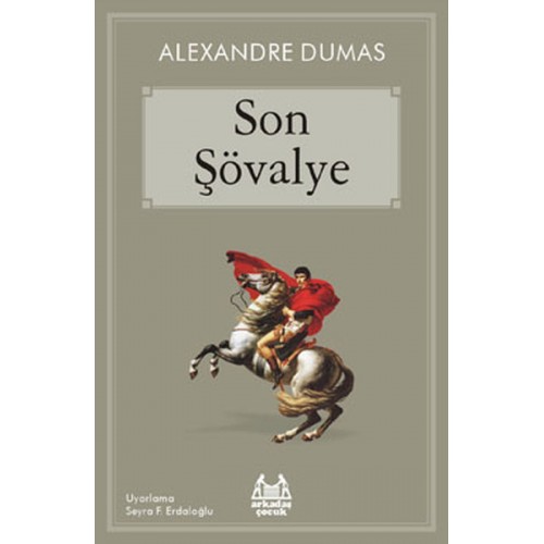 Son Şövalye (Arkadaş Çocuk Serisi)