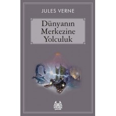 Dünyanın Merkezine Yolculuk