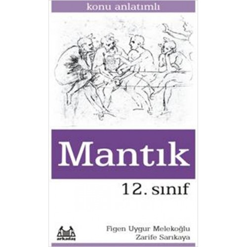 12. Sınıf Mantık Konu Anlatımlı Yardımcı Ders Kitabı