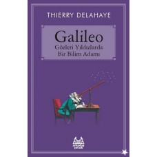 Galileo  Gözleri Yıldızlarda Bir Bilim Adamı