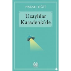 Uzaylılar Karadeniz'de