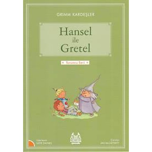 Turuncu Seri - Hansel ve Gretel