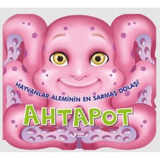 Hayvanlar Aleminin En Sarmaş Dolaşı : Ahtapot