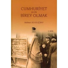 Cumhuriyet ya da Birey Olmak