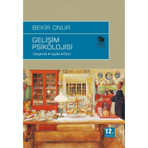 Gelişim Psikolojisi  Yetişkinlik-Yaşlılık-Ölüm