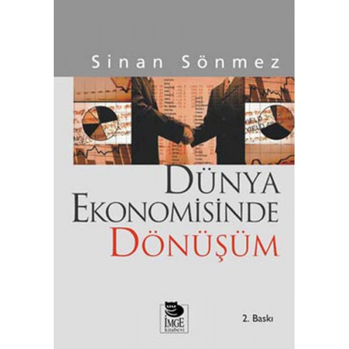 Dünya Ekonomisinde Dönüşüm Sömürgecilikten Küreselleşmeye