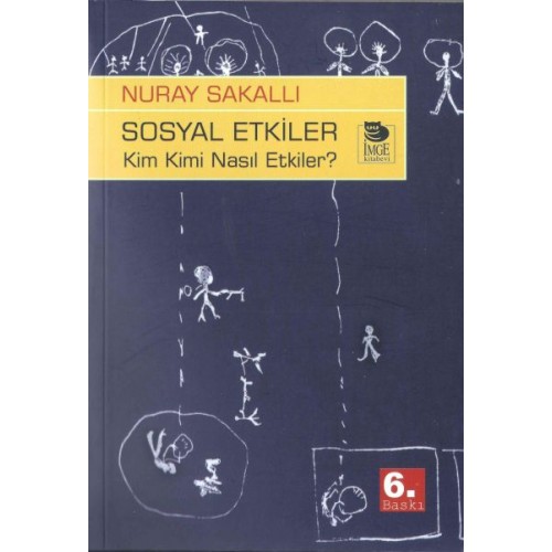 Sosyal Etkiler - Kim Kimi Nasıl Etkiler?