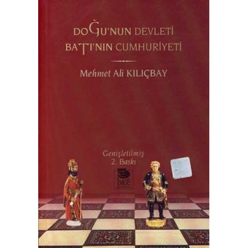 Doğu’nun Devleti Batı’nın Cumhuriyeti