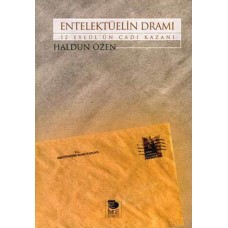 Entelektülein Dramı-12 Eylülün Cadı Kazanı