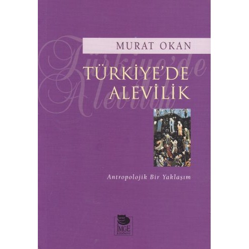 Türkiyede Alevilik - Antropolojik Bir Yaklaşım